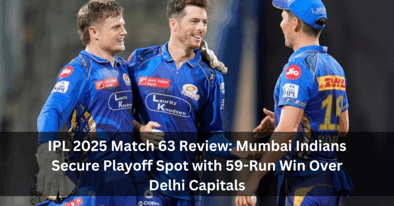 IPL 2025 Match 63 Review: Mumbai Indians Secure Playoff Spot with 59-Run Win Over Delhi Capitals